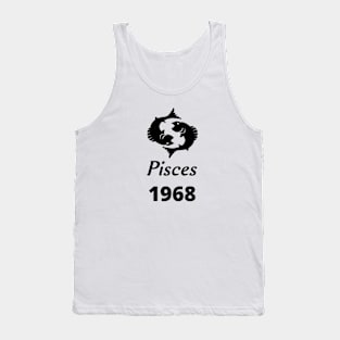 Black Zodiac Birthday Pisces 1968 Tank Top